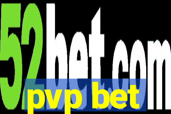 pvp bet